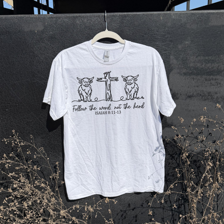 Follow the Word Shirt