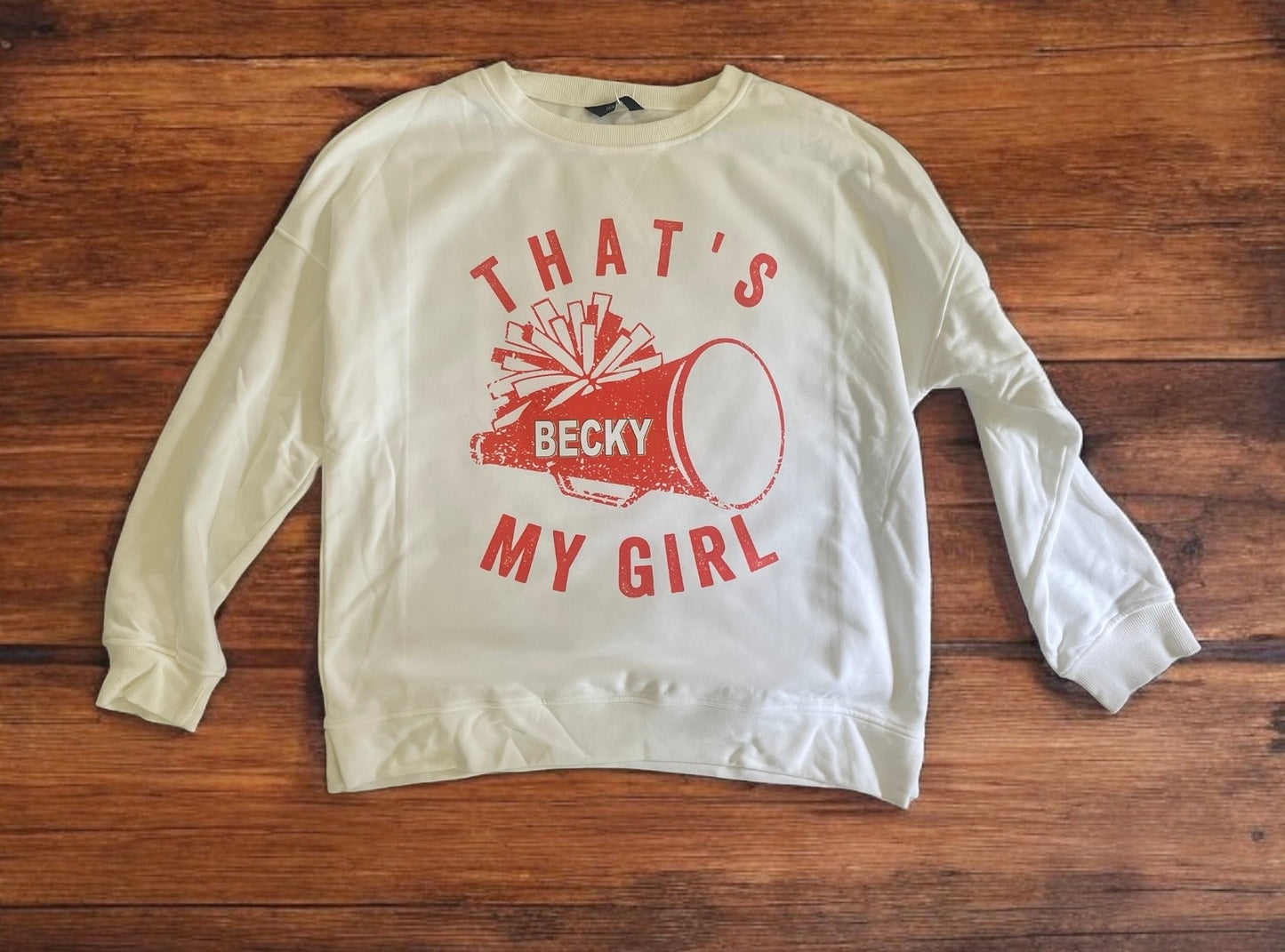 That's My Girl Sweatshirt