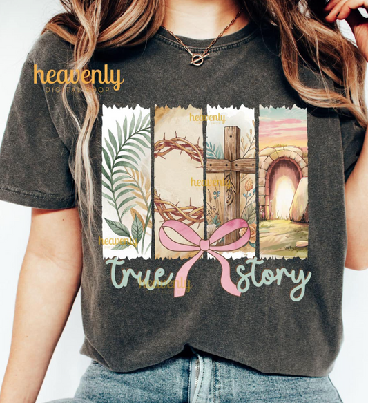 True Story Shirt