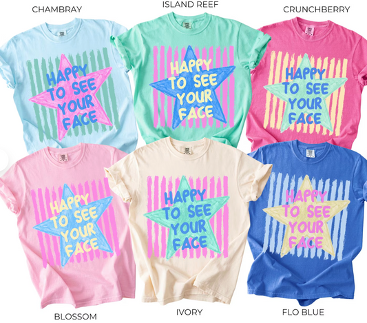 Happy To See Your Face Shirt