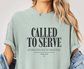 Called To Serve Shirt