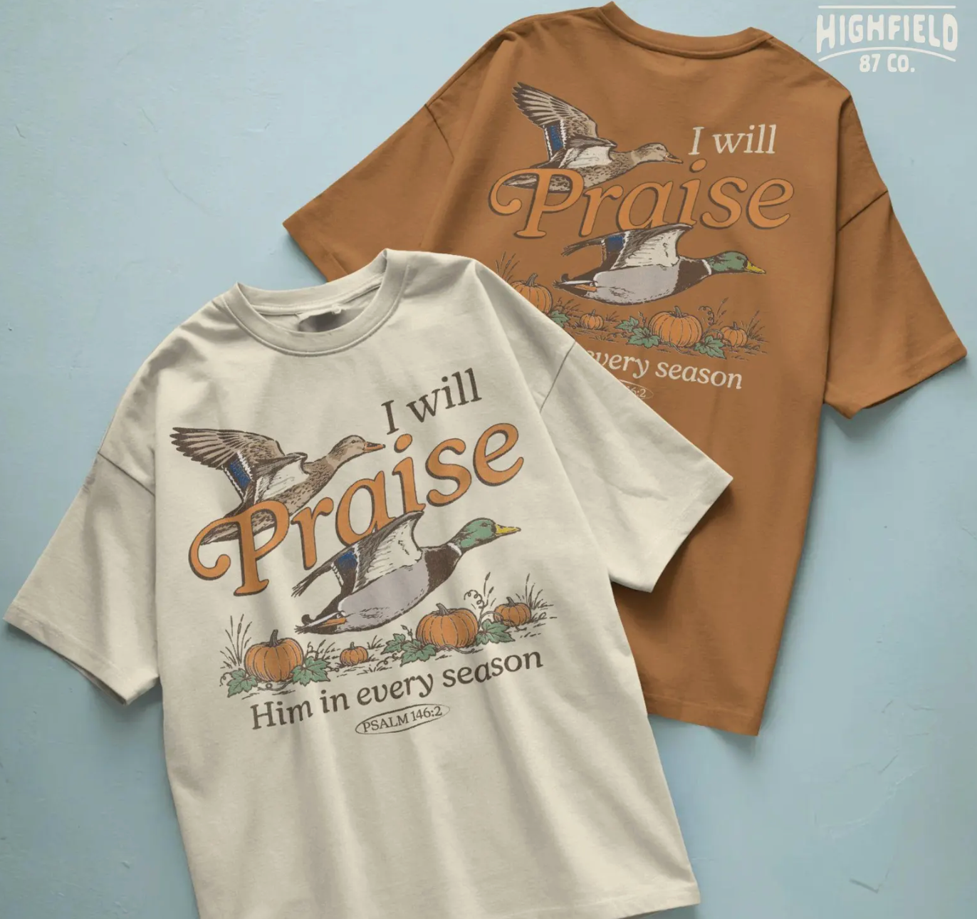 Praise Him Duck Shirt