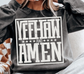 Yeehaw & Amen Shirt