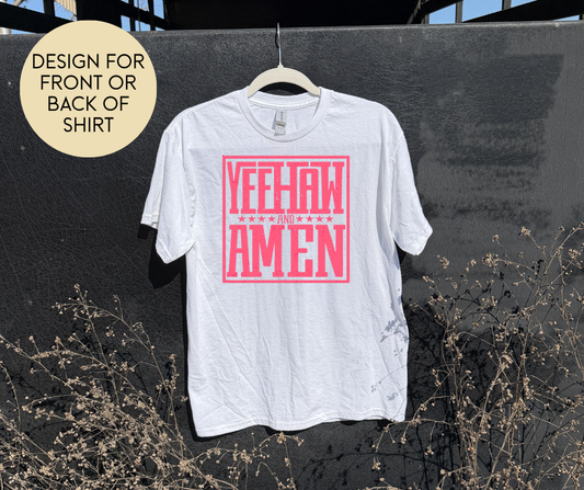 Yeehaw & Amen Shirt